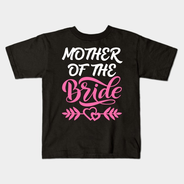 Mother of the Bride Kids T-Shirt by Work Memes